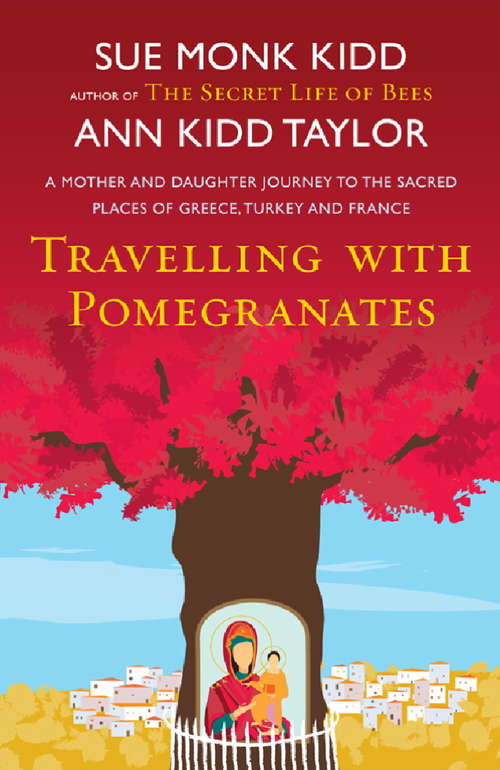 Book cover of Travelling with Pomegranates: A Mother-daughter Story