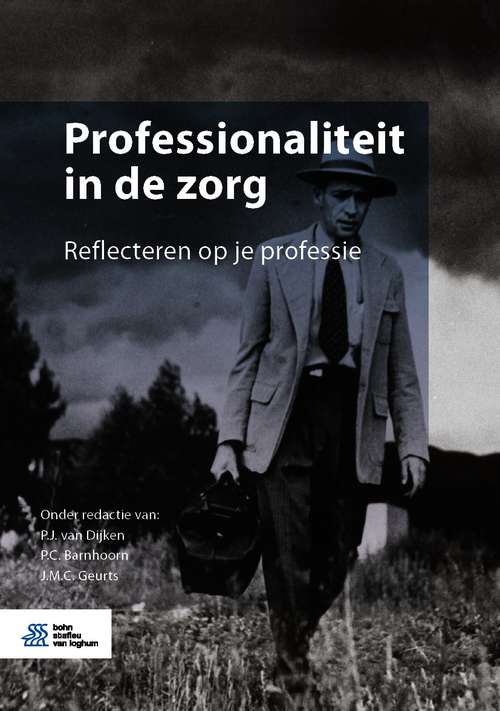 Book cover of Professionaliteit in de zorg: Reflecteren op je professie (1st ed. 2021)