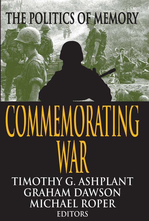 Book cover of Commemorating War: The Politics of Memory