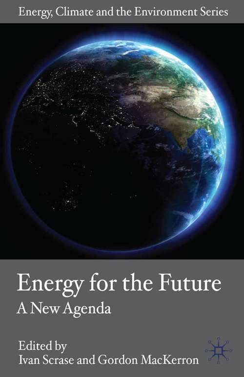Book cover of Energy for the Future: A New Agenda (2009) (Energy, Climate and the Environment)