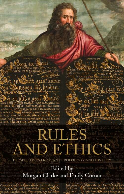 Book cover of Rules and ethics: Perspectives from anthropology and history