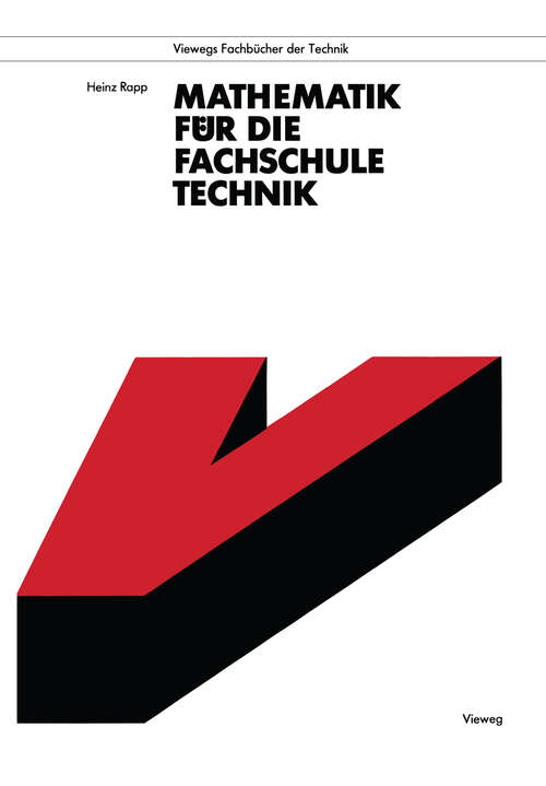 Book cover of Mathematik für die Fachschule Technik (4. Aufl. 1991) (Viewegs Fachbücher der Technik)