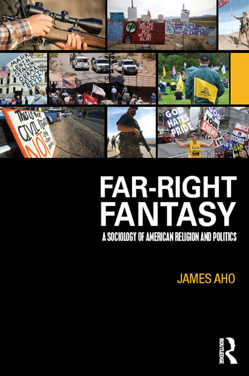 Book cover of Far-Right Fantasy: A Sociology of American Religion and Politics
