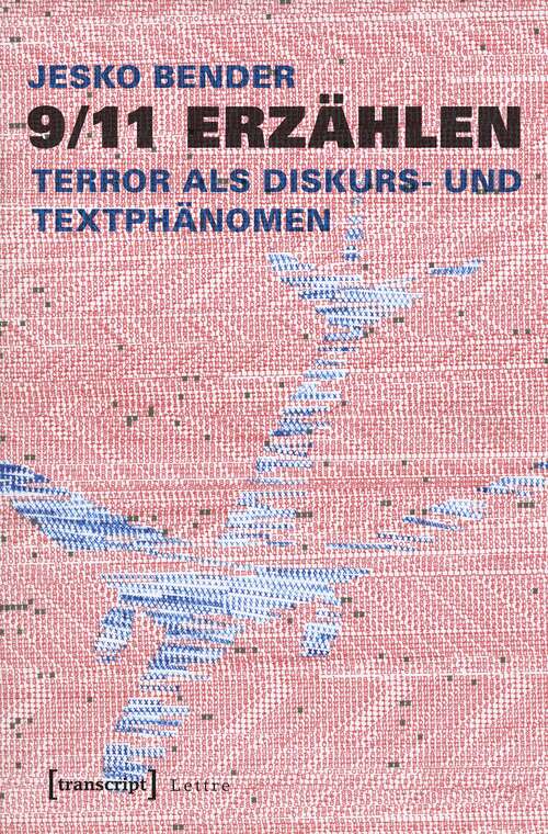 Book cover of 9/11 erzählen: Terror als Diskurs- und Textphänomen (Lettre)