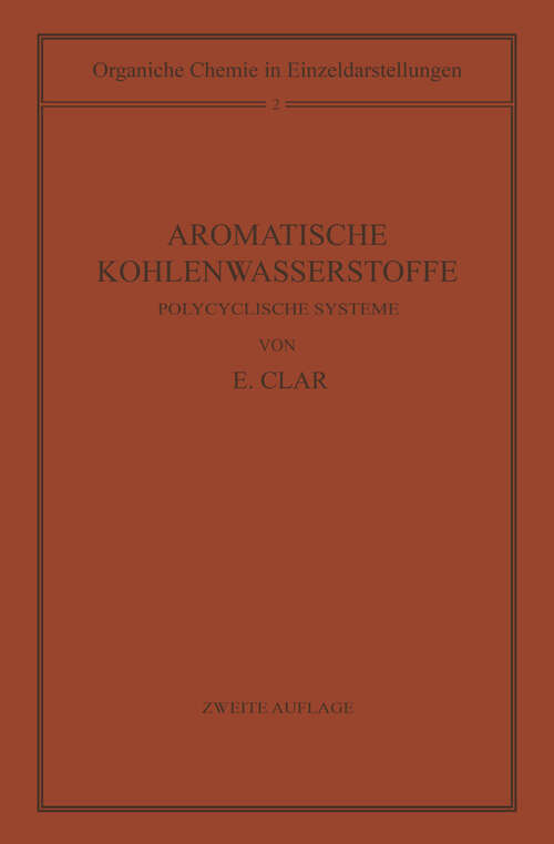 Book cover of Aromatische Kohlenwasserstoffe: Polycyclische Systeme (2. Aufl. 1952) (Organische Chemie in Einzeldarstellungen #2)