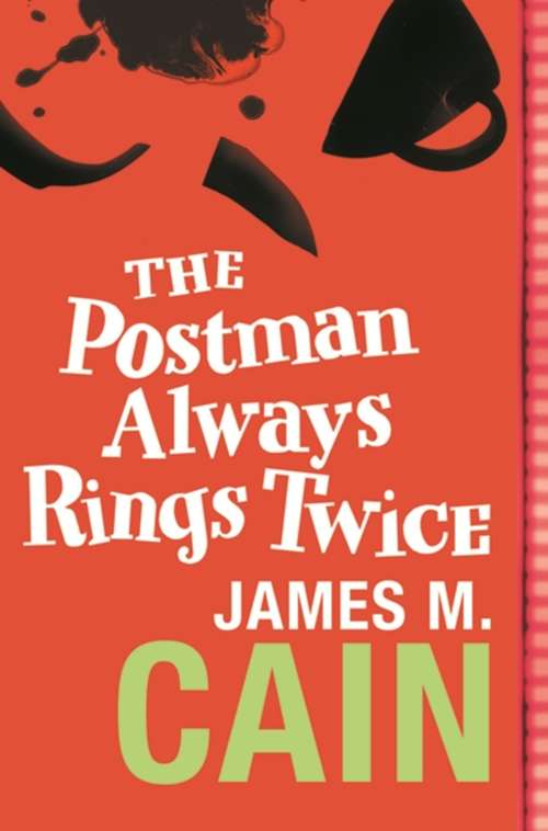 Book cover of The Postman Always Rings Twice (Bloomsbury Film Classics Ser.)