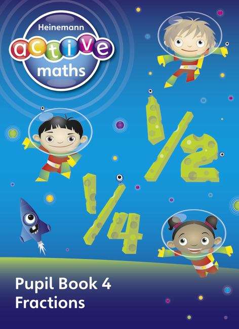 Book cover of Heinemann Active Maths, Level 1, Pupil Book 4: Fractions (PDF)