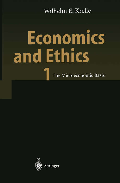 Book cover of Economics and Ethics 1: The Microeconomic Basis (2003)
