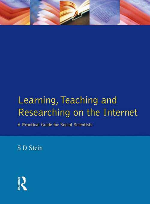 Book cover of Learning, Teaching and Researching on the Internet: A Practical Guide for Social Scientists