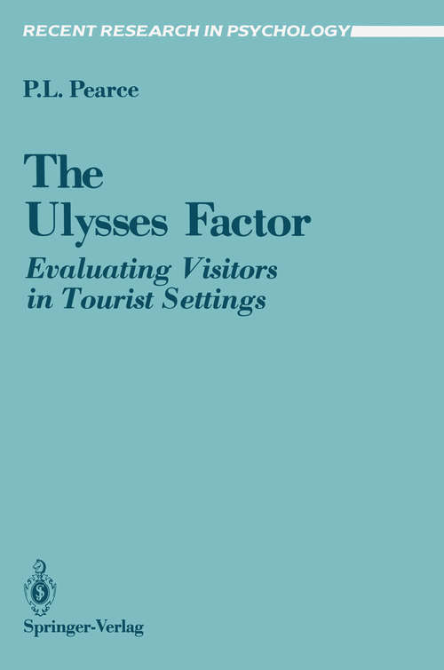 Book cover of The Ulysses Factor: Evaluating Visitors in Tourist Settings (1988) (Recent Research in Psychology)