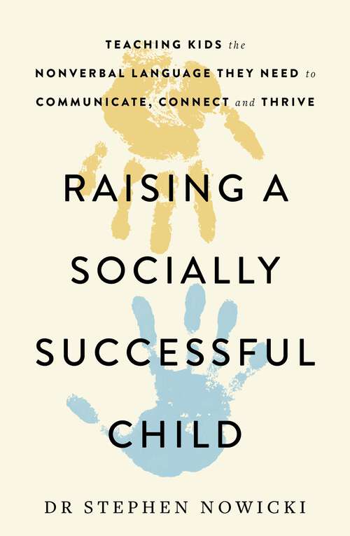 Book cover of Raising a Socially Successful Child