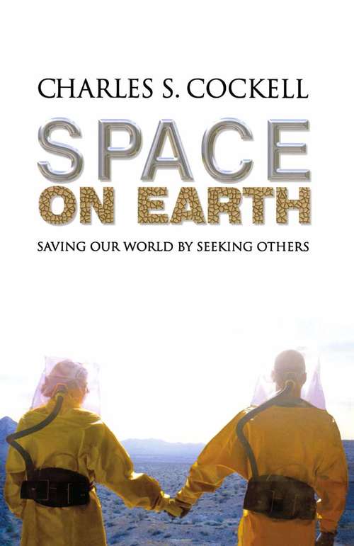 Book cover of Space on Earth: Saving Our World By Seeking Others (2006) (Macmillan Science)