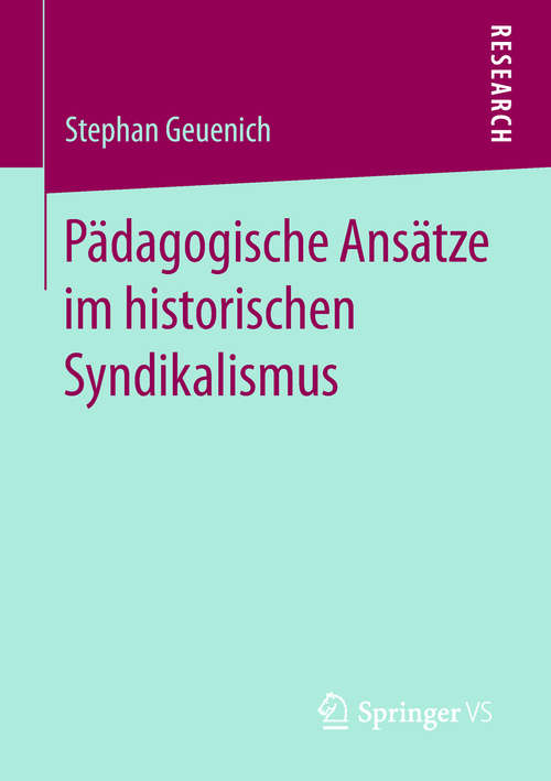 Book cover of Pädagogische Ansätze im historischen Syndikalismus