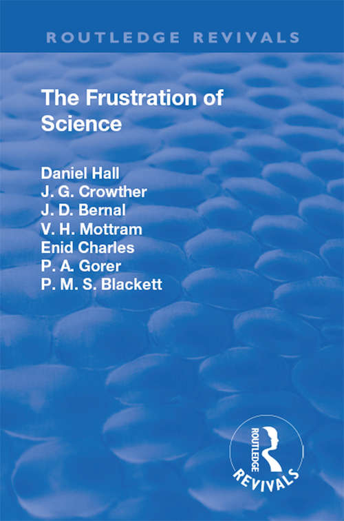 Book cover of Revival: The Frustration of Science (Routledge Revivals)