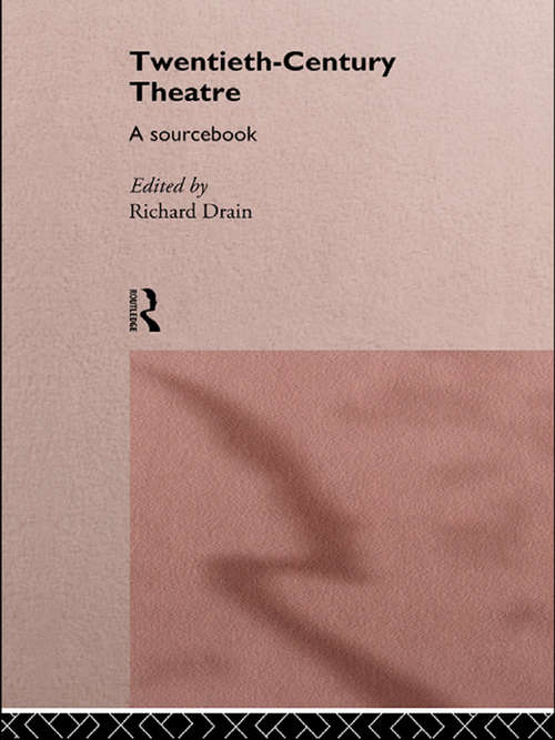 Book cover of Twentieth Century Theatre: A Sourcebook