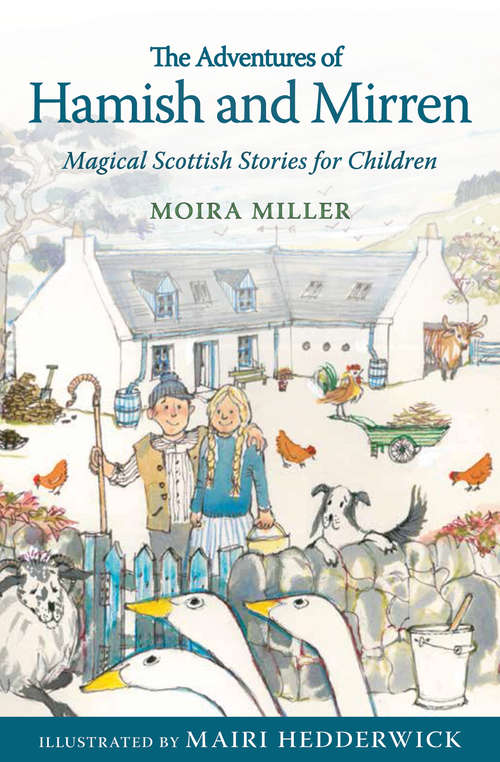 Book cover of Adventures of Hamish and Mirren: Magical Scottish Stories for Children (Young Kelpies Ser.)