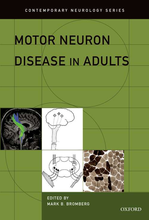Book cover of Motor Neuron Disease in Adults (Contemporary Neurology Series)
