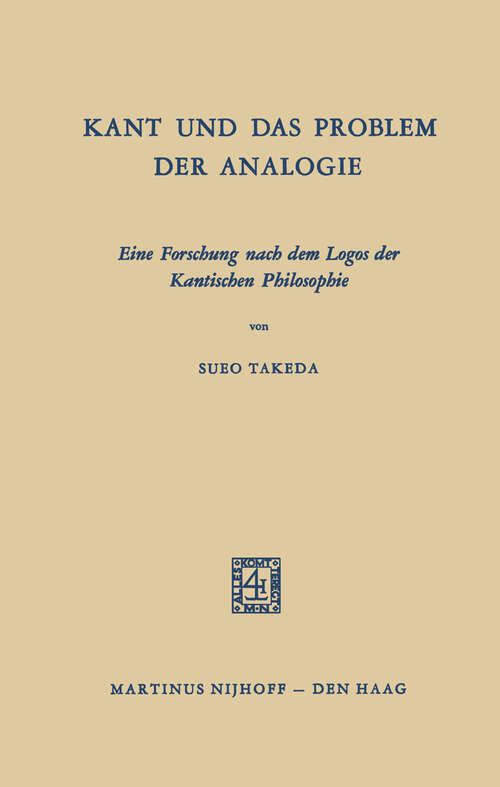 Book cover of Kant und das Problem der Analogie: Eine Forschung nach dem Logos der Kantischen Philosophie (1969)