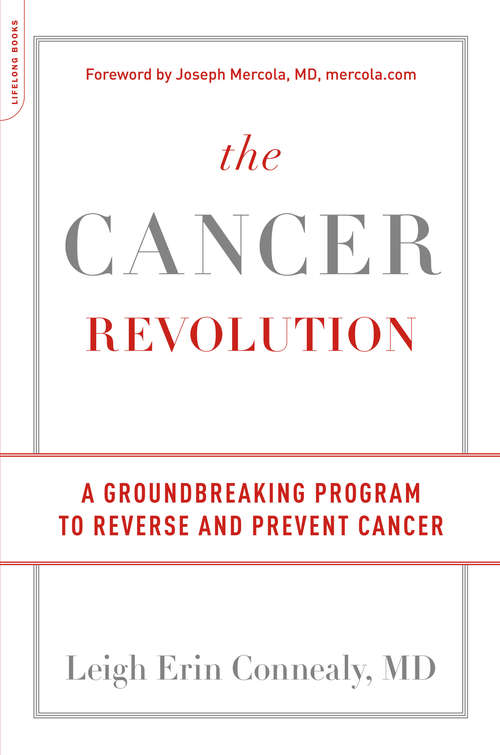 Book cover of The Cancer Revolution: A Groundbreaking Program to Reverse and Prevent Cancer