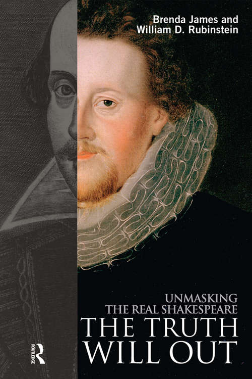 Book cover of The Truth Will Out: Unmasking the Real Shakespeare