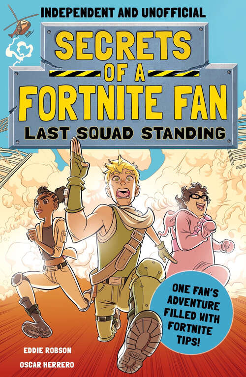 Book cover of Secrets of a Fortnite Fan 2: Last Squad Standing (Secrets of a Fortnite Fan)