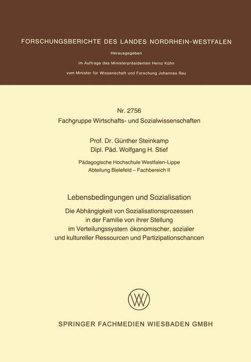 Book cover of Lebensbedingungen und Sozialisation: Die Abhängigkeit von Sozialisationsprozessen in der Familie von ihrer Stellung im Verteilungssystem ökonomischer, sozialer und kultureller Ressourcen und Partizipationschancen (1978)