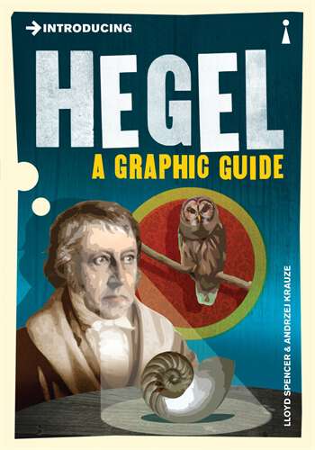 Book cover of Introducing Hegel: A Graphic Guide (3) (Introducing...)