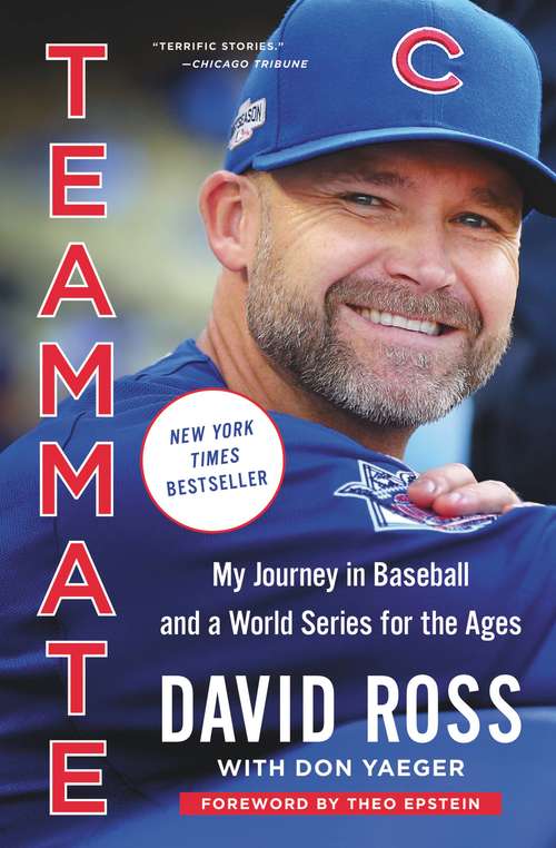 Book cover of Teammate: My Journey in Baseball and a World Series for the Ages