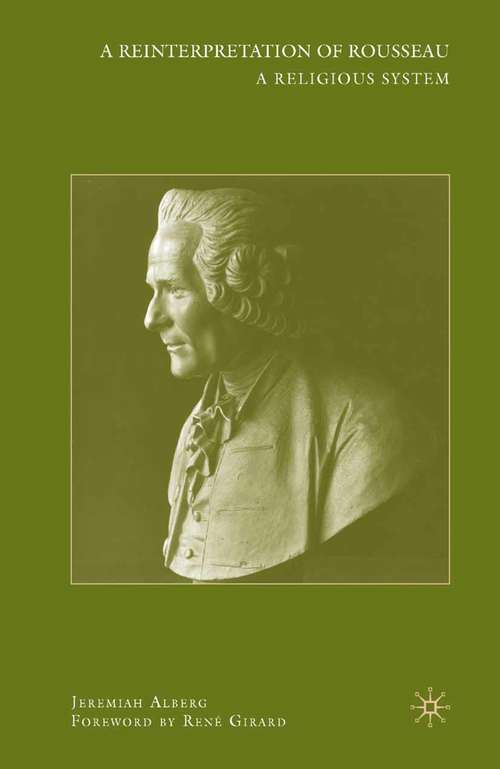 Book cover of A Reinterpretation of Rousseau: A Religious System (2007)