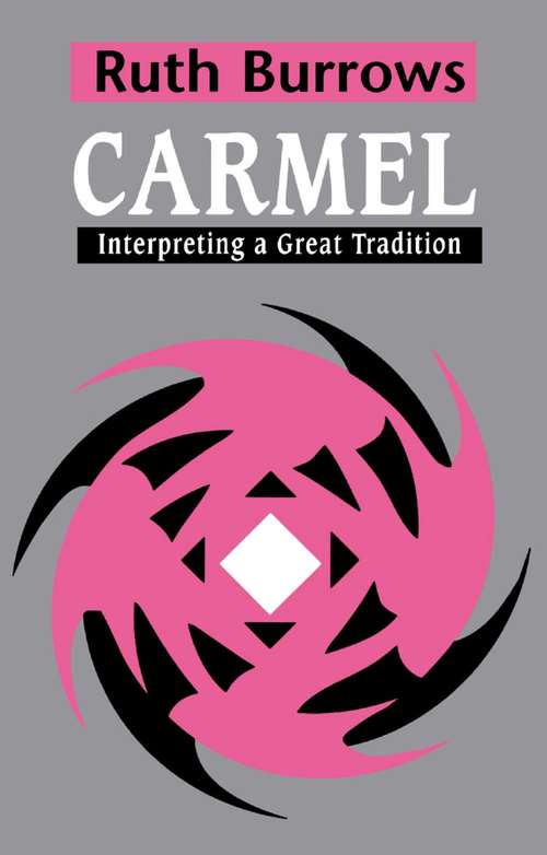 Book cover of Carmel: Interpreting A Great Tradition