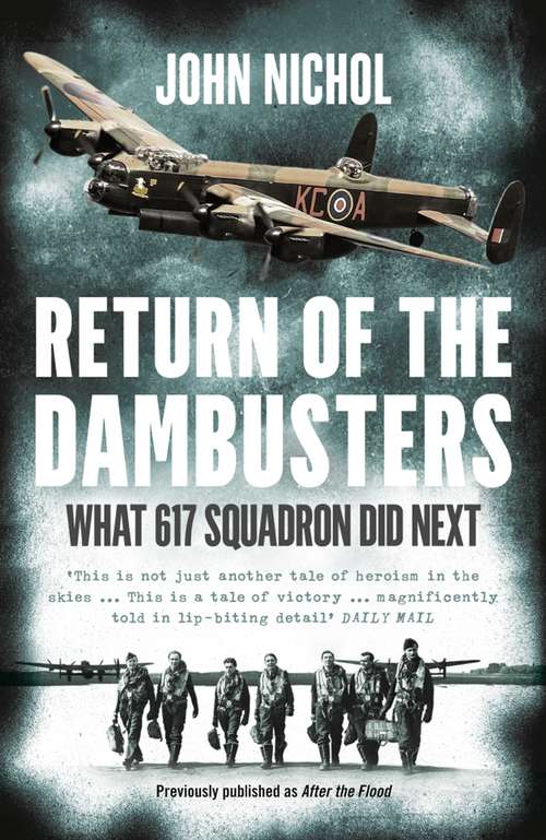 Book cover of Return of the Dambusters: What 617 Squadron Did Next (ePub edition)