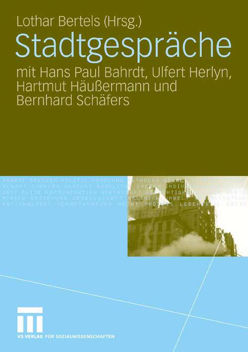 Book cover of Stadtgespräche: mit Hans Paul Bahrdt, Ulfert Herlyn, Hartmut Häußermann und Bernhard Schäfers (2008)