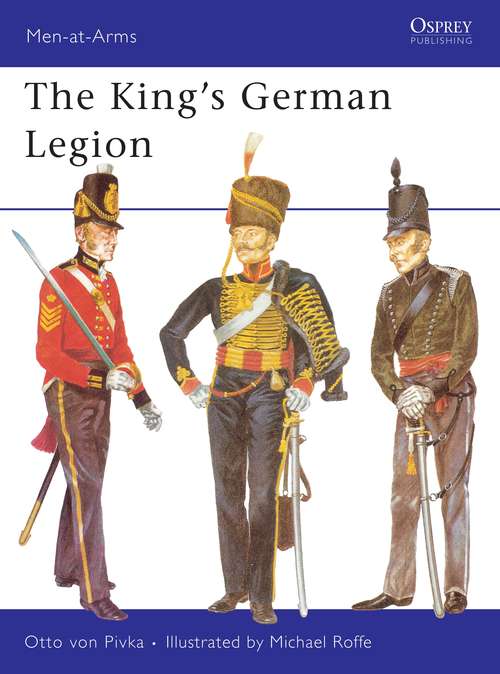 Book cover of The King’s German Legion (Men-at-Arms #42)