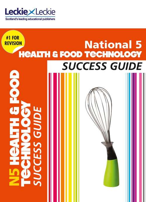 Book cover of NATIONAL 5 HEALTH AND FOOD TECHNOLOGY SUCCESS GUIDE (PDF)