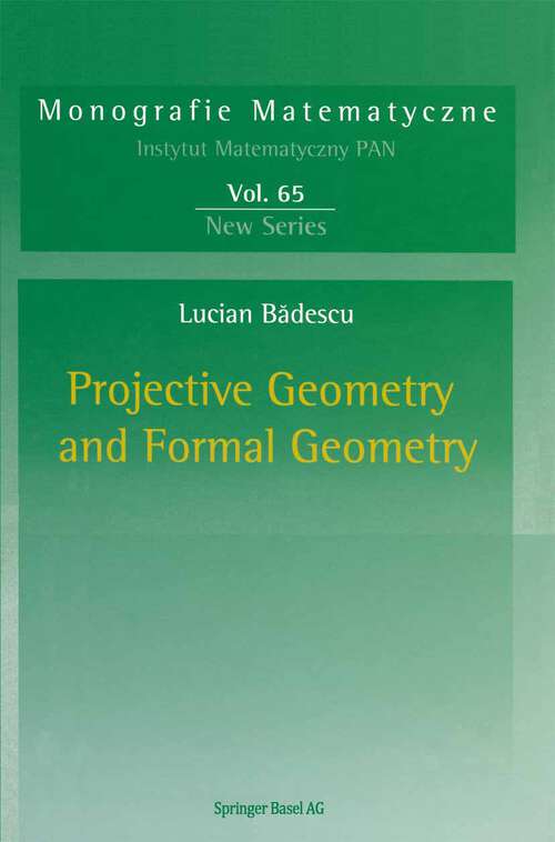 Book cover of Projective Geometry and Formal Geometry (2004) (Monografie Matematyczne #65)