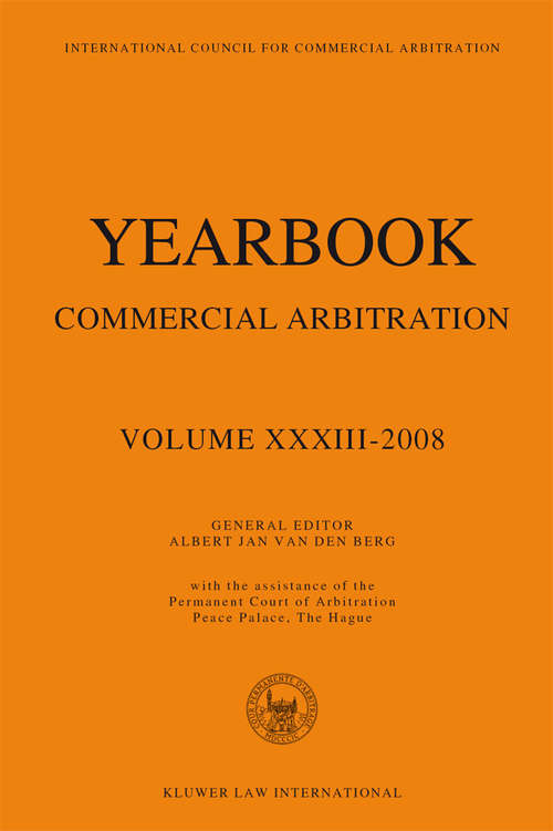Book cover of Yearbook Commercial Arbitration Vol XXXIII 2008: Commercial Arbitration