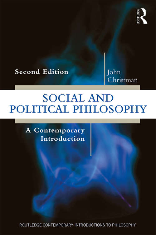 Book cover of Social and Political Philosophy: A Contemporary Introduction (2) (Routledge Contemporary Introductions to Philosophy)