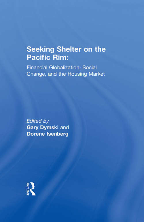 Book cover of Seeking Shelter on the Pacific Rim: Financial Globalization, Social Change, and the Housing Market