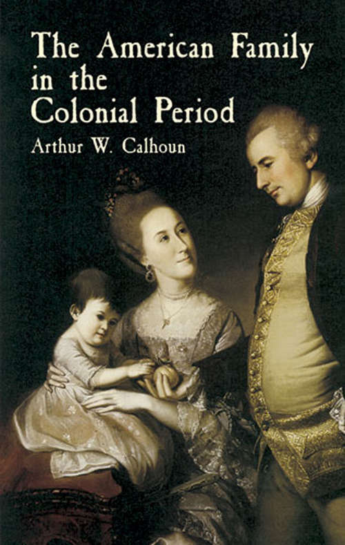 Book cover of The American Family in the Colonial Period