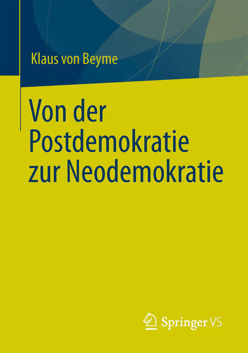 Book cover of Von der Postdemokratie zur Neodemokratie (2013)