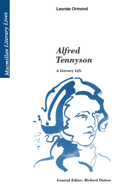 Book cover of Alfred Tennyson: A Literary Life (1st ed. 1993) (Literary Lives)