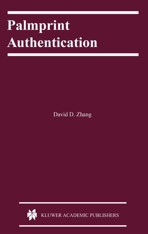 Book cover of Palmprint Authentication (2004) (International Series on Biometrics #3)