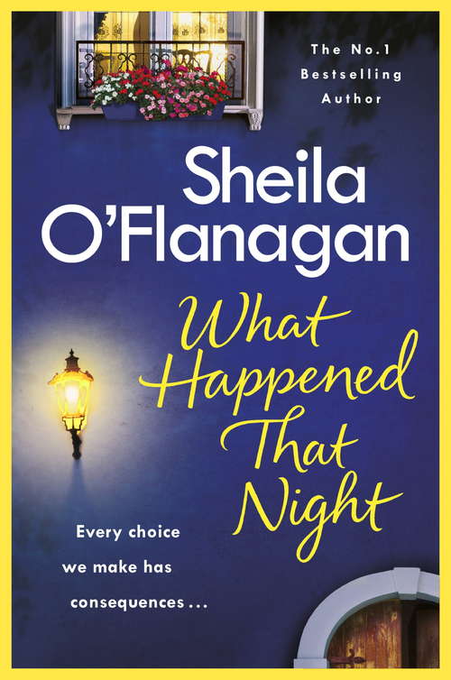 Book cover of What Happened That Night: A page-turning read by the No. 1 Bestselling author