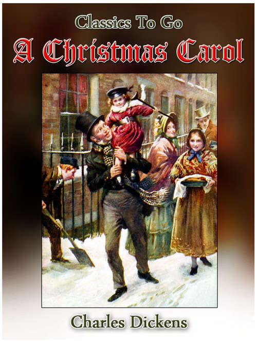 Book cover of A Christmas Carol: Book And Bible Study Guide Based On The Charles Dickens Classic A Christmas Carol (Classics To Go)