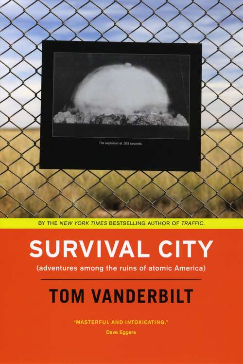 Book cover of Survival City: Adventures among the Ruins of Atomic America