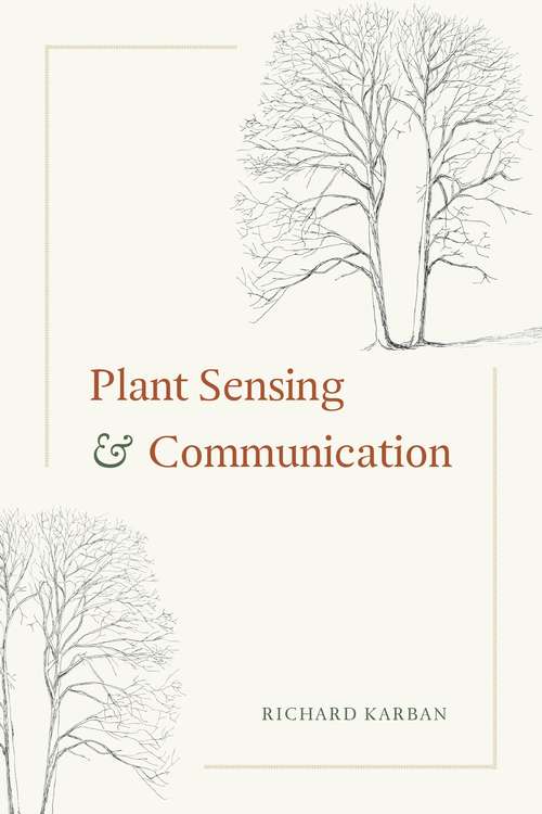 Book cover of Plant Sensing and Communication (Interspecific Interactions)