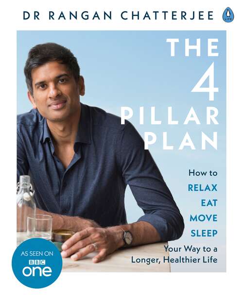 Book cover of The 4 Pillar Plan: How to Relax, Eat, Move and Sleep Your Way to a Longer, Healthier Life