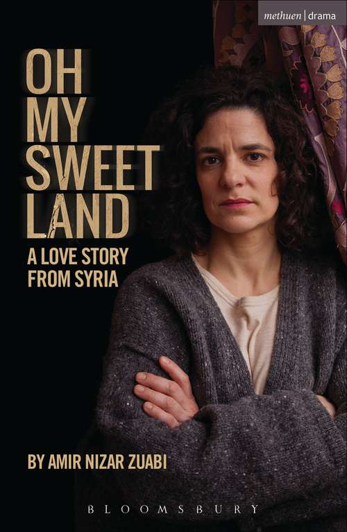 Book cover of Oh My Sweet Land (Modern Plays)