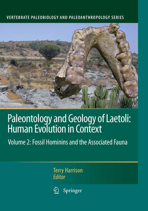 Book cover of Paleontology and Geology of Laetoli: Volume 2: Fossil Hominins and the Associated Fauna (2011) (Vertebrate Paleobiology and Paleoanthropology)