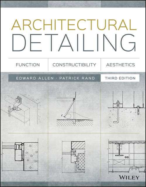 Book cover of Architectural Detailing: Function, Constructibility, Aesthetics (3)